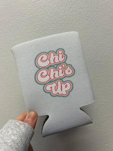 Chi Chi’s Up Coozie