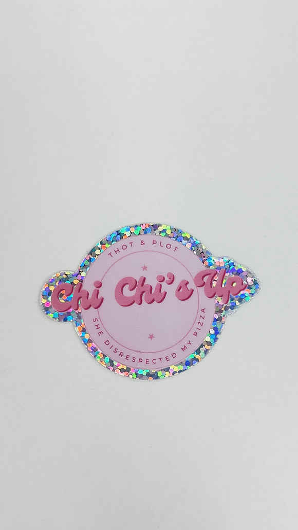 Chi Chi’s Up Sticker